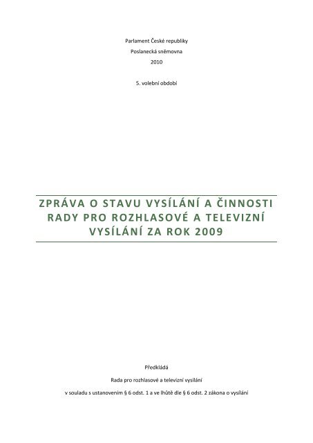 ZPRÃVA O STAVU VYSÃLÃNÃ A ÄŒINNOSTI ... - PoslaneckÃ¡ snÄ›movna