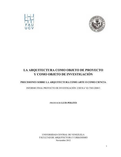 LA ARQUITECTURA COMO OBJETO DE PROYECTO Y COMO OBJETO DE INVESTIGACIÓN