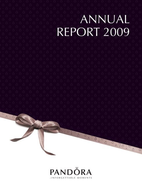 Download the Annual Report 2009 here (PDF) - Pandora