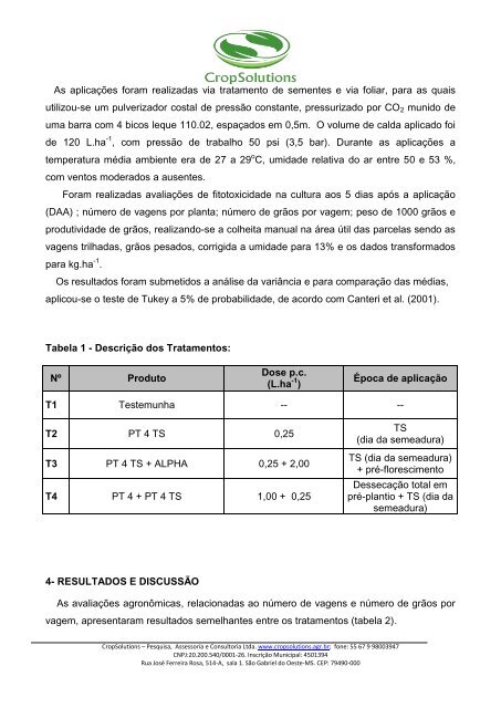 AVALIAÇÃO DE PT 4 TS NA CULTURA DA SOJA. CROP SOLUTIONS
