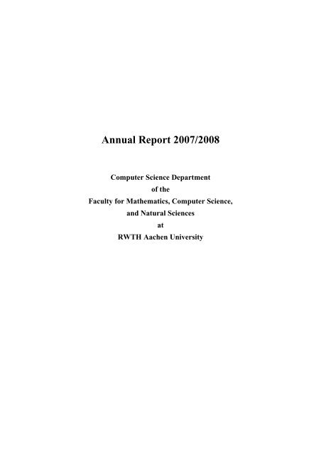 Annual Report 2007/2008 - Fachgruppe Informatik an der RWTH ...