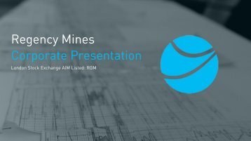 Regency Mines Corporate Presentation
