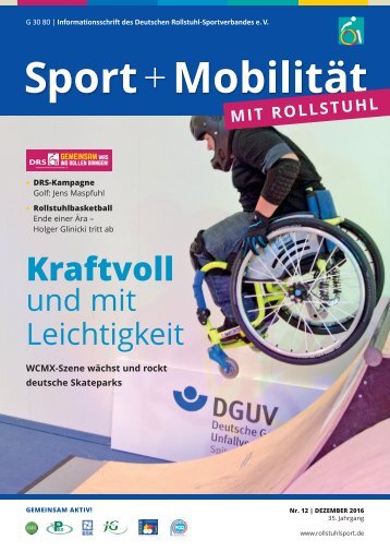 Sport + Mobilität mit Rollstuhl 12/2016