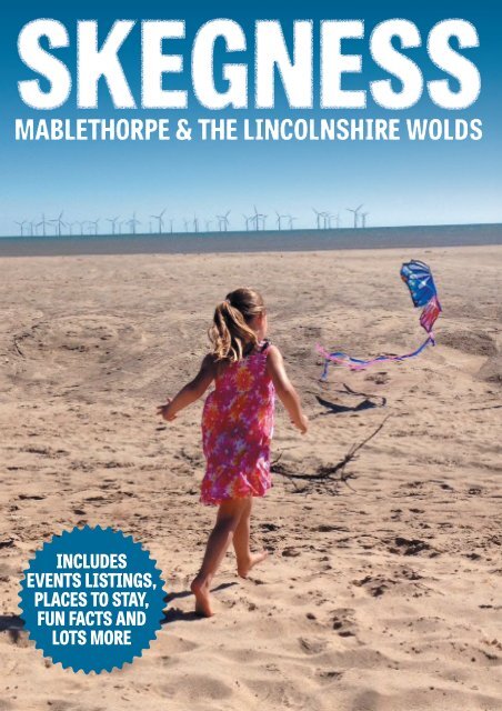 Skegness Mablethorpe and Lincolnshire Guide