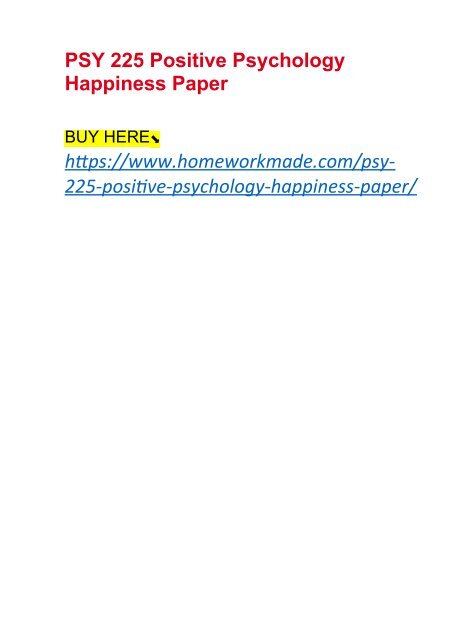 PSY 225 Positive Psychology Happiness Paper