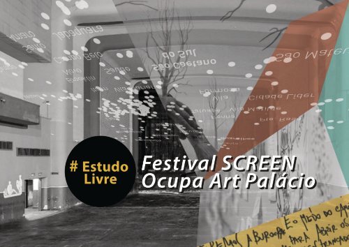 Estudo Livre at Screen Festival - Art Palacio 2013