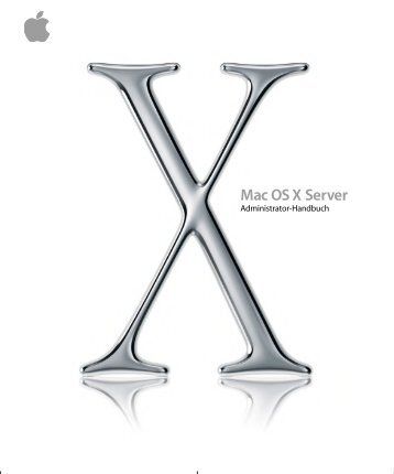 Mac OS X Server Administrator-Handbuch  - Retrocomputing