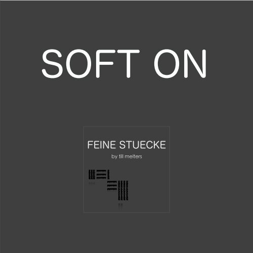 Soft ON FEINE STUECKE