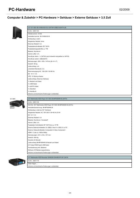 - Arbeitsspeicher - Controller & I/O Karten - CPU - Festplatten ...