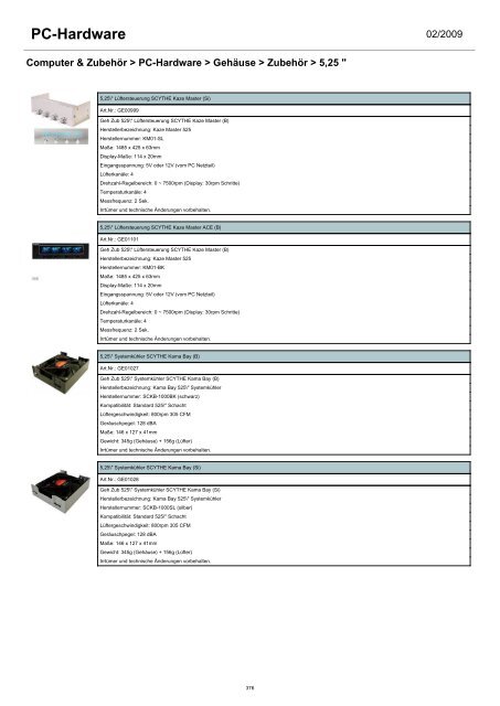 - Arbeitsspeicher - Controller & I/O Karten - CPU - Festplatten ...