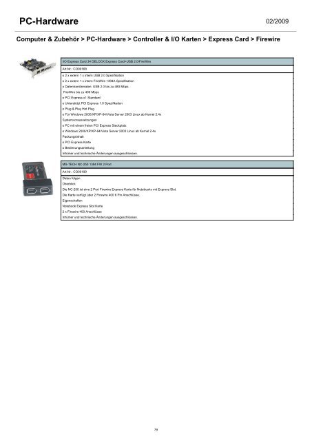 - Arbeitsspeicher - Controller & I/O Karten - CPU - Festplatten ...