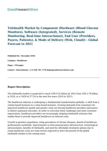 Telehealth Market by Component, Software, Services, End User, & Mode of Delivery - Global Forecast to 2021