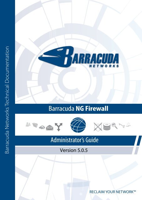 Barracuda NG Firewall 5.0.5 Administrator's Guide - Rev. 5.5