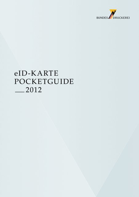 eID-KARTE PocKETguIDE 2012 - Bundesdruckerei GmbH