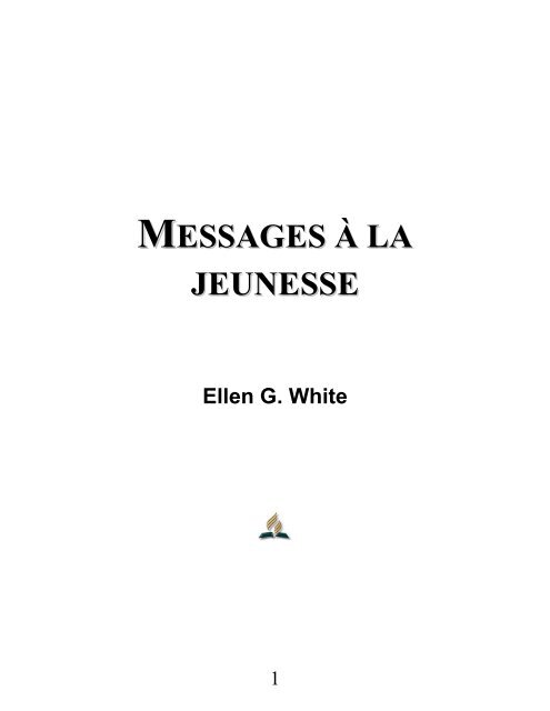 Messages à la jeunesse - Ellen G. White