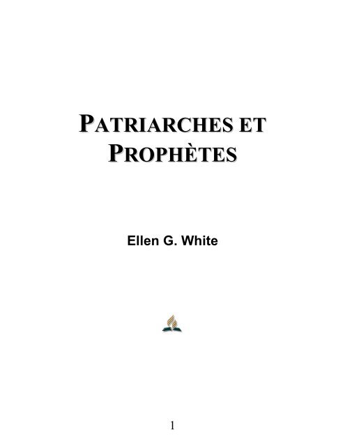 Patriarches et Prophètes - Ellen G. White