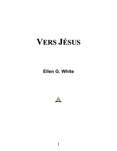 Vers Jésus - Ellen G. White