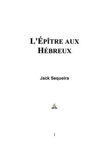 L’Épître aux Hébreux - E. H. «Jack» Sequeira