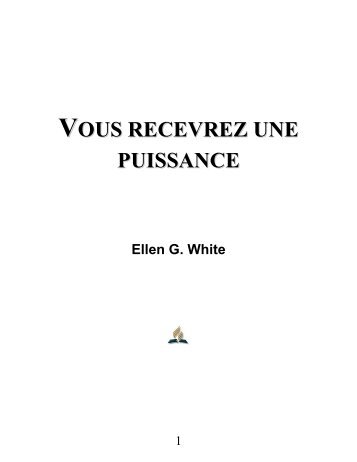 Vous recevrez une puissance – Ellen G. White