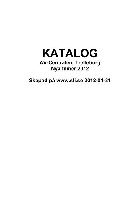Nya filmer 2012 (PDF-fil, 407,4 kB - Trelleborg