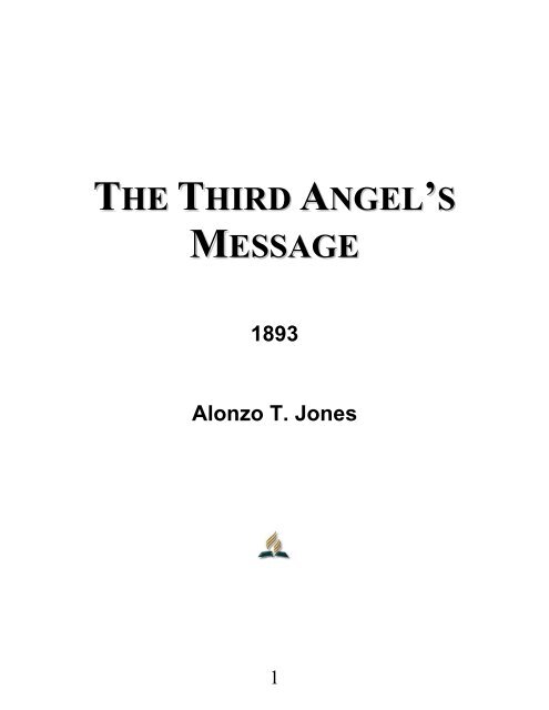 The Third Angel's Message (1893) - Alonzo T. Jones