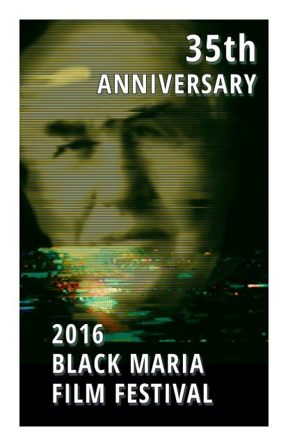 2016 Black Maria Film Festival Program