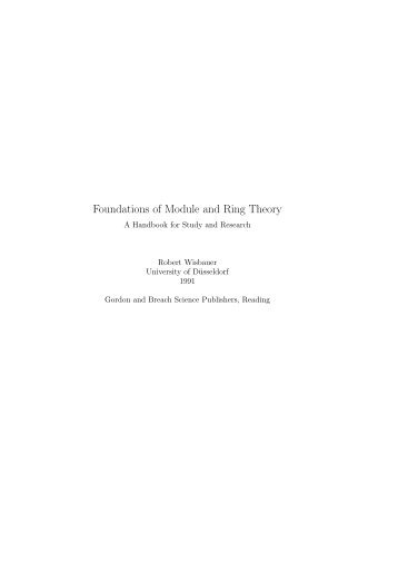 Foundations of Module and Ring Theory