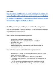 The CIO of your employer, or a firm you are familiar with, asked you for a report on conducting an IT security evaluation. Do not conduct the evaluation; only write a report for how to do so.