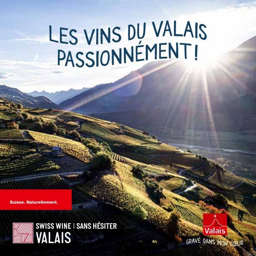 Les vins du Valais, passionnément!