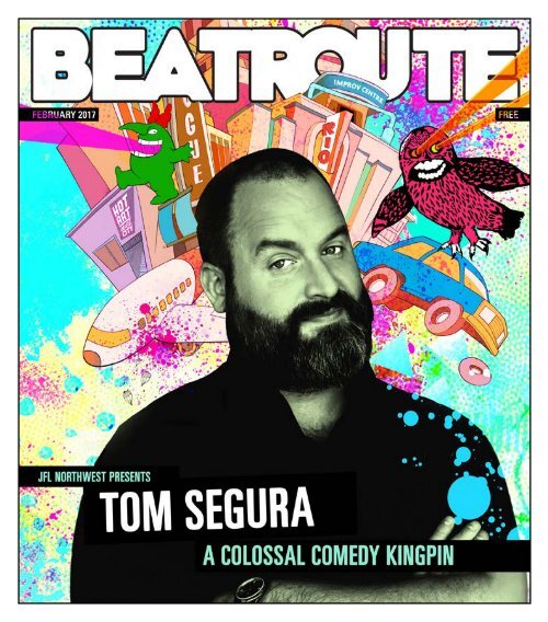BeatRoute Magazine B.C. print e-edition - February 2017