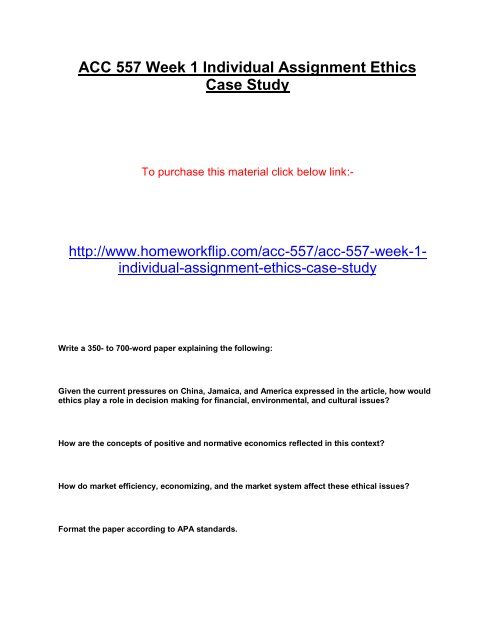 ACC 557 Week 1 Individual Assignment Ethics Case Study