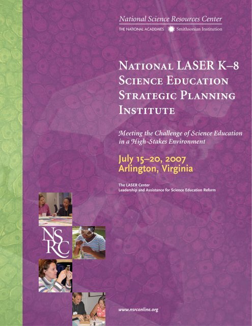 National LASER K–8 Science Education Strategic Planning Institute