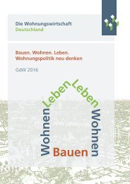 GdW-Broschüre 2016 - Bauen. Wohnen. Leben. – Wohnungspolitik neu denken