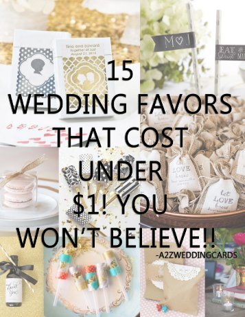 15 Wedding Favors That Cost Under $1! You Won’t Believe!!