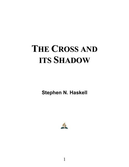 The Cross and its Shadow - Stephen N. Haskell