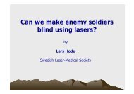 Can we make enemy soldiers blind using lasers?