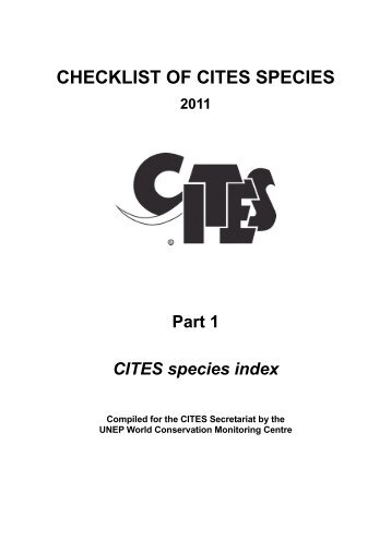 Checklist of CITES species (2011) â€“ Part 1: CITES species index