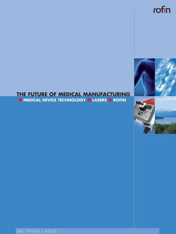 THE FUTURE OF MEDICAL MANUFACTURING - Rofin