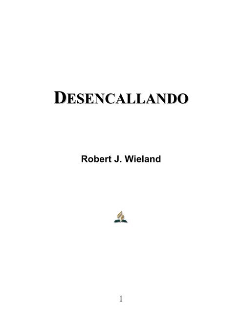 Desencallando - Robert J. Wieland