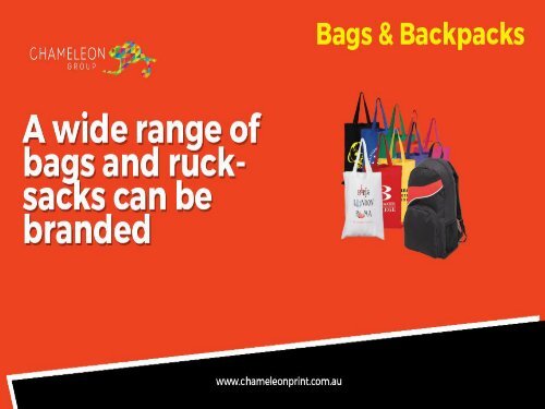 Bags & Backpacks - Chameleon Print Group - Australia