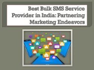 Best Bulk SMS Service Provider in India Partnering Marketing Endeavors