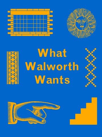 What Walworth Wants