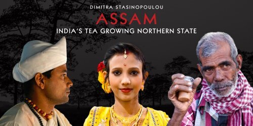 ASSAM, INDIA'S TEA GROWING NORTHERN STATE