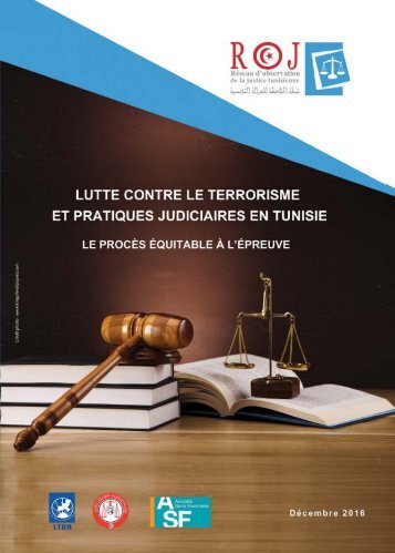 LUTTE CONTRE LE TERRORISME ET PRATIQUES JUDICIAIRES EN TUNISIE