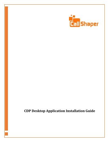 CallShaper CDP Desktop Application Installation Instructions