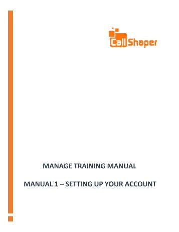 CallShaper Outbound Software Manual 1 - Setting Up your Account