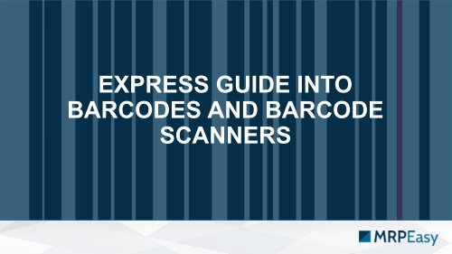 Express guide into barcodes & barcode scanners