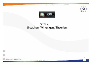 Stress: Ursachen, Wirkungen, Theorien - PFIFF