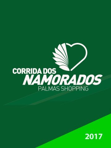 Projeto Corrida dos Namorados Palmas Shopping 2017