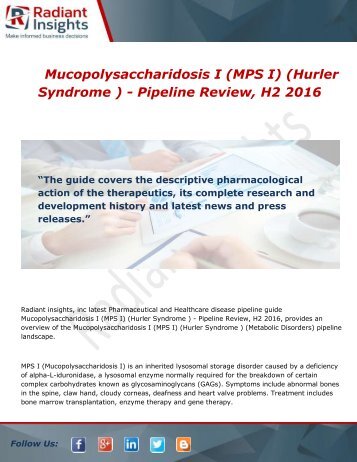 Mucopolysaccharidosis I (MPS I) - Pipeline Review, H2 Market Demand, Analysis and Segmentation to 2016